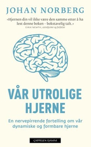 Vår utrolige hjerne (ebok) av Johan Norberg