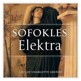 Elektra (lydbok) av Sofokles