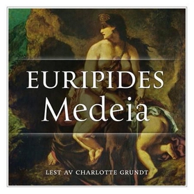 Medeia (lydbok) av Euripides
