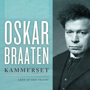 Kammerset (lydbok) av Oskar Braaten