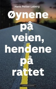 Øynene på veien, hendene på rattet (ebok) av