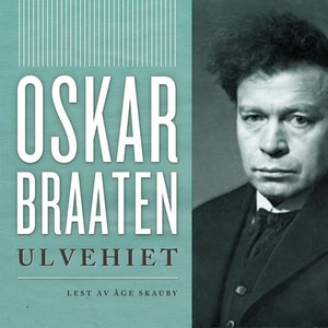 Ulvehiet (lydbok) av Oskar Braaten