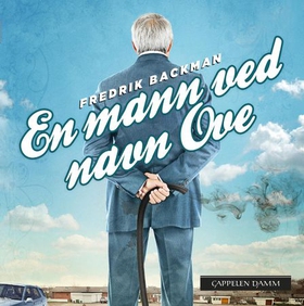 En mann ved navn Ove (lydbok) av Fredrik Backman