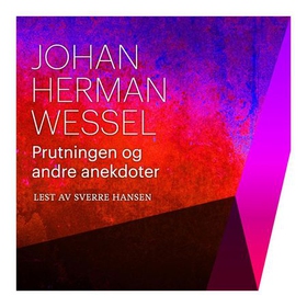 Prutningen og andre anekdoter (lydbok) av Johan Herman Wessel