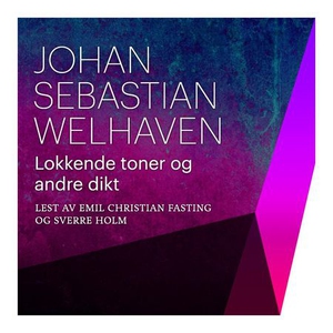Lokkende toner og andre dikt (lydbok) av Joha