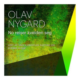 No reiser kvelden seg (lydbok) av Olav Nygard