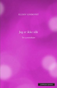 Jeg er ikke slik (ebok) av Ellisiv Lindkvist