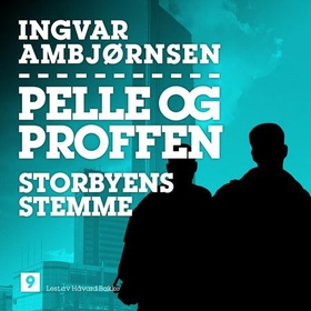 Storbyens stemme (lydbok) av Ingvar Ambjørnsen