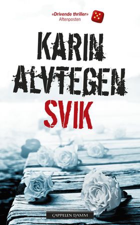 Svik (ebok) av Karin Alvtegen