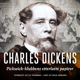 Pickwick-klubbens etterlatte papirer (lydbok) av Charles Dickens