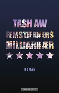 Femstjerners milliardær (ebok) av Tash Aw