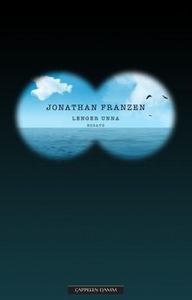 Lenger unna (ebok) av Jonathan Franzen