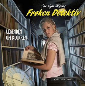 Frøken Detektiv - legenden om klokken (lydbok) av Carolyn Keene