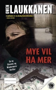 Mye vil ha mer (ebok) av Owen Laukkanen