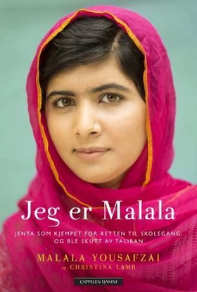 Jeg er Malala - jenta som kjempet for retten til skolegang, og ble skutt av Taliban (ebok) av Malala Yousafzai