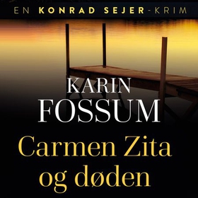 Carmen Zita og døden (lydbok) av Karin Fossum