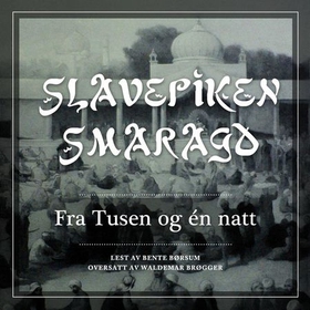 Slavepiken Smaragd (lydbok) av