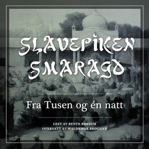 Slavepiken Smaragd (lydbok) av