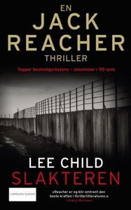 Slakteren (ebok) av Lee Child