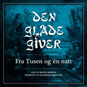 Den glade giver (lydbok) av
