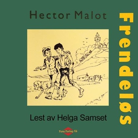 Frendeløs (lydbok) av Hector Malot