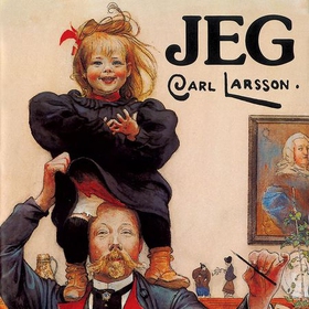 Jeg (lydbok) av Carl Larsson