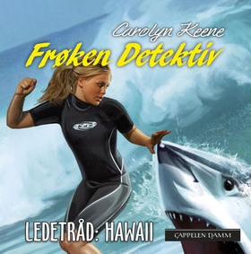 Frøken Detektiv - ledetråd Hawaii (lydbok) av Carolyn Keene