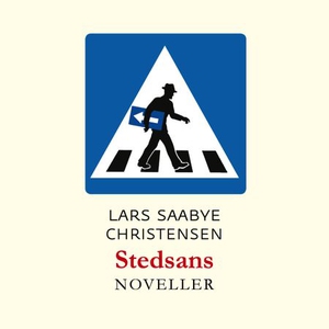 Stedsans (lydbok) av Lars Saabye Christensen