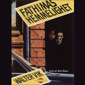 Fathimas hemmelighet (lydbok) av Walter Vik