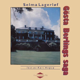 Gösta Berlings saga (lydbok) av Selma Lagerlöf