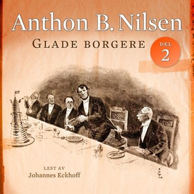 Glade borgere 2 (lydbok) av Anthon B. Nilsen