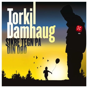 Sikre tegn på din død (lydbok) av Torkil Damh