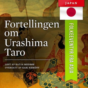 Fortellingen om Urashima Taro (lydbok) av