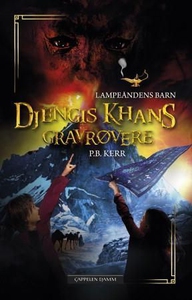 Djengis Khans gravrøvere (ebok) av P.B. Kerr