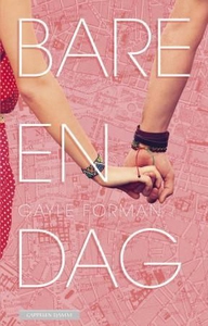 Bare en dag (ebok) av Gayle Forman