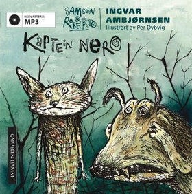 Kaptein Nero (lydbok) av Ingvar Ambjørnsen