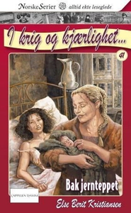 Bak jernteppet (ebok) av Else Berit Kristians