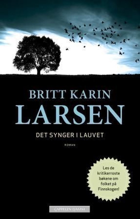 Det synger i lauvet (ebok) av Britt Karin Larsen