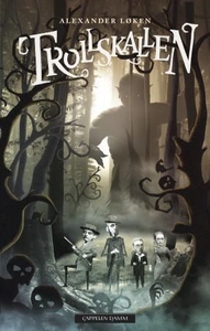 Trollskallen (ebok) av Alexander Løken
