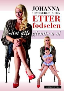 Etter fødselen (ebok) av Johanna Grønneberg M