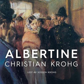 Albertine (lydbok) av Christian Krohg