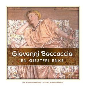 En gjestfri enke (lydbok) av Giovanni Boccacc