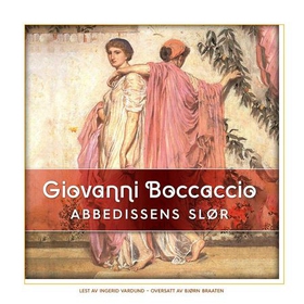 Abbedissens slør (lydbok) av Giovanni Boccacc