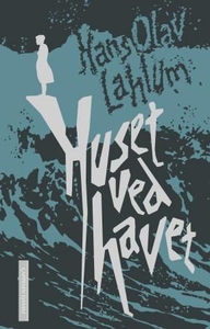 Huset ved havet (ebok) av Hans Olav Lahlum