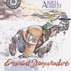 Emanuel Desperados - budbringeren fra Morgedal (lydbok) av Kjell Aukrust