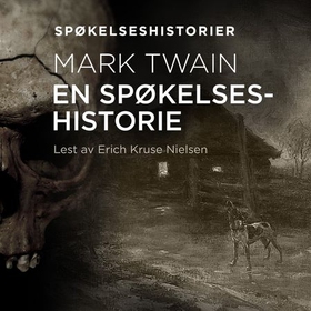 En spøkelseshistorie (lydbok) av Mark Twain