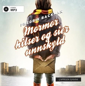 Mormor hilser og sier unnskyld (lydbok) av Fr