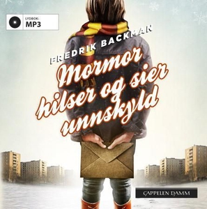 Mormor hilser og sier unnskyld (lydbok) av Fr