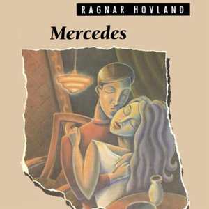Mercedes (lydbok) av Ragnar Hovland