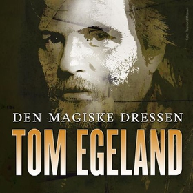 Den magiske dressen (lydbok) av Tom Egeland